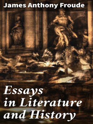 cover image of Essays in Literature and History